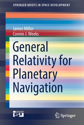 General Relativity for Planetary Navigation - Miller, James, and Weeks, Connie J