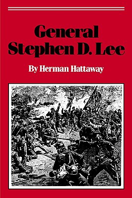 General Stephen D. Lee - Hattaway, Herman
