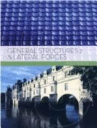 General Structures 2 and Lateral Forces