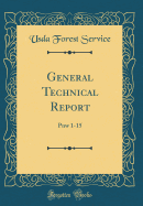 General Technical Report: Pnw 1-15 (Classic Reprint)