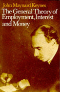 General Theory of Employment, Interest and Money