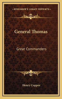 General Thomas: Great Commanders - Coppee, Henry