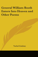 General William Booth Enters Into Heaven and Other Poems