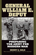 General William E. Depuy: Preparing the Army for Modern War