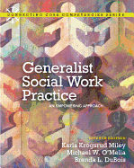 Generalist Social Work Practice: An Empowering Approach Plus Mysearchlab with Etext -- Access Card Package