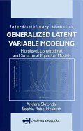 Generalized Latent Variable Modeling: Multilevel, Longitudinal, and Structural Equation Models, Second Edition