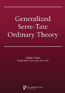 Generalized Serre-Tate Ordinary Theory