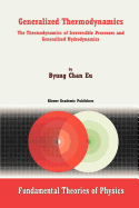 Generalized Thermodynamics: The Thermodynamics of Irreversible Processes and Generalized Hydrodynamics