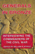 Generals in Bronze: Interviewing the Commanders of the Civil War