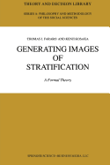 Generating Images of Stratification: A Formal Theory