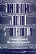 Generating Social Stratification: Toward a New Research Agenda