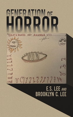 Generation of Horror - Lee, E S, and Lee, Brooklyn C