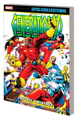 Generation X Epic Collection: Emplate's Revenge - Lobdell, Scott, and Bachalo, Chris