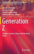 Generation Z: Zombies, Popular Culture and Educating Youth
