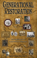 Generational Restoration: The Significance of Generational Influences