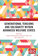 Generational Tensions and Solidarity Within Advanced Welfare States