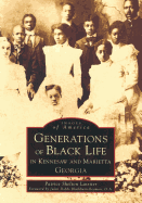 Generations of Black Life in Kennesaw & Marietta