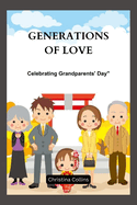Generations of Love: Celebrating Grandparent's Day