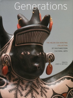 Generations: The Helen Cox Kersting Collection of Southwestern Cultural Arts - Nottage, James H