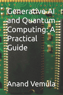 Generative AI and Quantum Computing: A Practical Guide