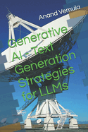 Generative AI - Text Generation Strategies for LLMs