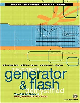 Generator and Flash Demystified - Torrone, Phillip, and Wiggins, Chris, and Chambers, Mike