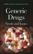 Generic Drugs: Needs & Issues