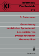 Generierung Naturlicher Sprache Mit Generalisierten Phrasenstruktur-Grammatiken