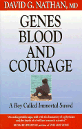 Genes, Blood, and Courage: A Boy Called Immortal Sword