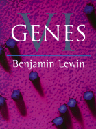 Genes VI - Lewin, Benjamin