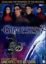 Genesis 7: Episode Three - Unexpected Return - Steve Skinner