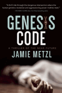 Genesis Code: A Thriller of the Near Future
