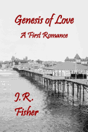 Genesis of Love: A First Romance