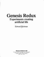 Genesis Redux: Experiments Creating Artificial Life - Rietman, Ed