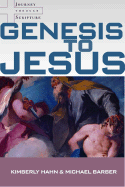 Genesis to Jesus: Studying Scripture from the Heart of the Church