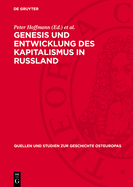 Genesis Und Entwicklung Des Kapitalismus in Russland: Studien Und Beitr?ge