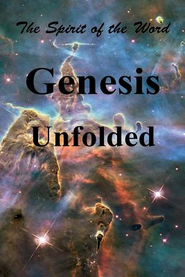 Genesis Unfolded: The Spirit of the Word - Vedder, Mark
