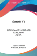 Genesis V2: Critically And Exegetically Expounded (1897)