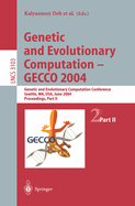 Genetic and Evolutionary Computation -- Gecco 2004: Genetic and Evolutionary Computation Conference Seattle, Wa, Usa, June 26-30, 2004, Proceedings, Part I
