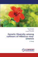 Genetic Diversity Among Cultivars of Hibiscus Rosa-Sinensis