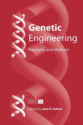 Genetic Engineering: Principles and Methods 28 - Setlow, Jane K. (Editor)