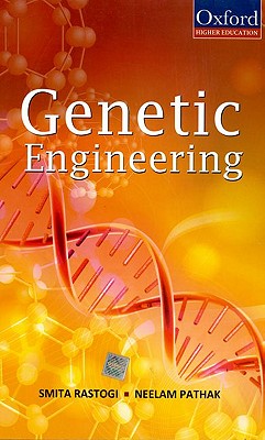 Genetic Engineering by Smita Rastogi, Neelam Pathak - Alibris