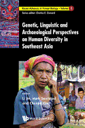 Genetic, Linguistic and Archaeological Perspectives on Human Diversity in Southeast Asia: Genetic, Linguistic and Archaeological Perspectives on Human Diversity in Southeast Asia Yunnan University, China, 26 - 27 June 2000