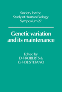 Genetic Variation and Its Maintenance