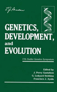 Genetics, Development, and Evolution - Stadler Genetics Symposium, and Gustafson, J Perry, and Stebbins, G Ledyard