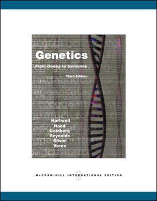 Genetics: From Genes to Genomes. Leland H. Hartwell ... [Et Al.] - Hartwell, Leland H