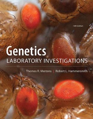 Genetics Laboratory Investigations - Mertens, Thomas, and Hammersmith, Robert