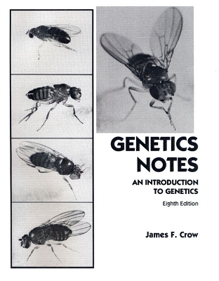 Genetics Notes: An Introduction to Genetics - Crow, James F