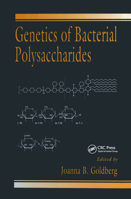 Genetics of Bacterial Polysaccharides - Goldberg, Joanna B. (Editor)