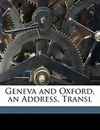 Geneva and Oxford, an Address. Transl